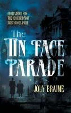 The Tin Face Parade de Joly Braime