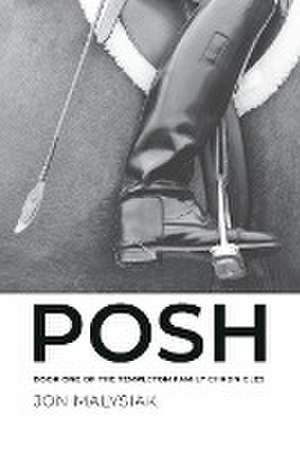 Posh de Jon Malysiak