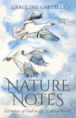 Nature Notes de Caroline Greville