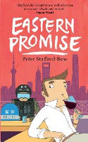 Eastern Promise de Peter Stafford-Bow