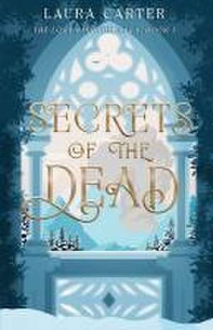 Secrets of the Dead de Laura Carter