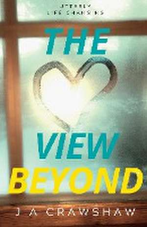 The View Beyond de J A Crawshaw