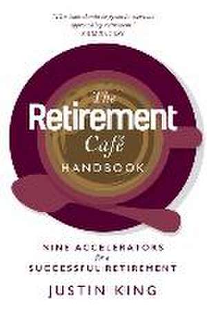 The Retirement Café Handbook de Justin King