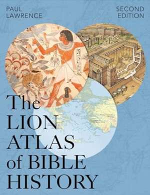 Lion Atlas of Bible History – Second Edition de Paul Lawrence