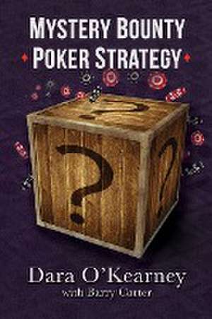 Mystery Bounty Poker Strategy de Barry Carter