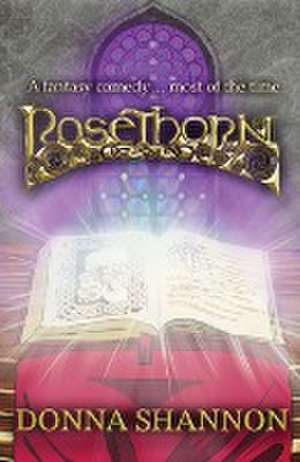 Rosethorn de Donna N Shannon