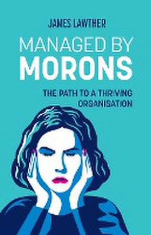 Managed by Morons de James Lawther