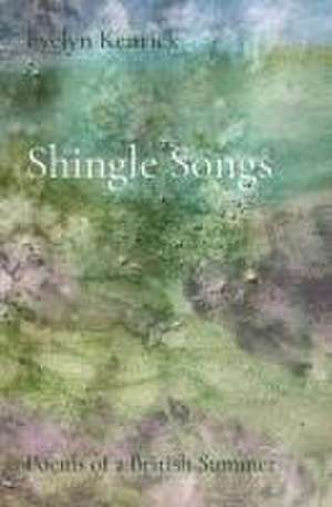 Shingle Songs de Evelyn Kenrick