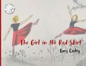 Girl in the Red Skirt de Lucy Cooley