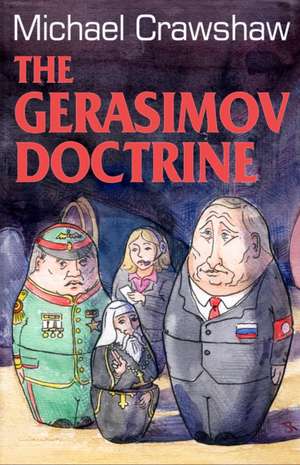 Gerasimov Doctrine de Michael Crawshaw