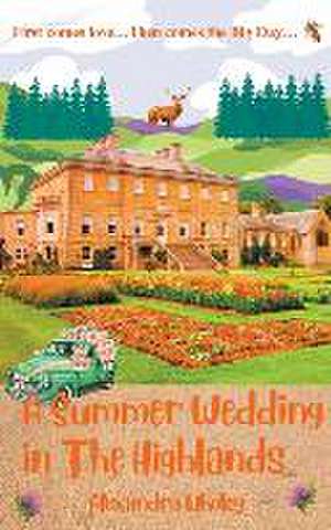 A Summer Wedding in the Highlands de Alexandra Wholey