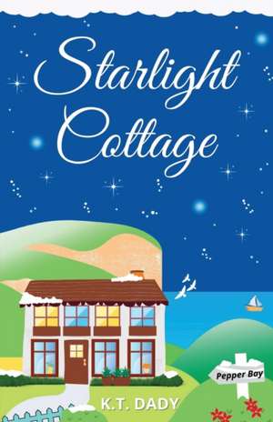 Starlight Cottage de K. T. Dady