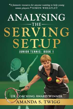 Analysing the Serving Setup de Amanda S. Twigg