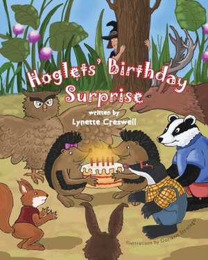 Hoglets' Birthday Surprise de Lynette Creswell