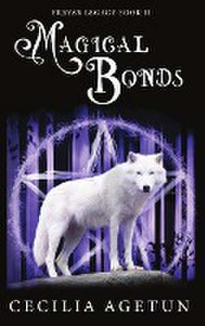Magical Bonds de Cecilia Agetun