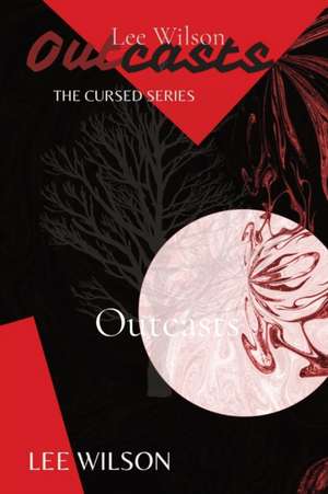 Outcasts de Lee Wilson