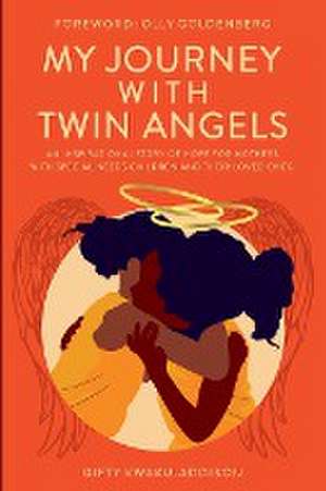 My Journey with Twin Angels de Gifty Kwaku-Addison