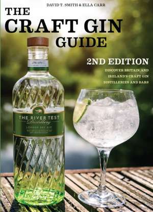 Craft Gin Guide de David T. Smith