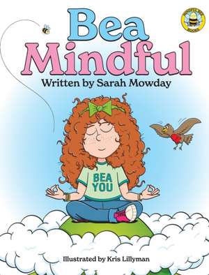 Bea Mindful de Sarah Mowday