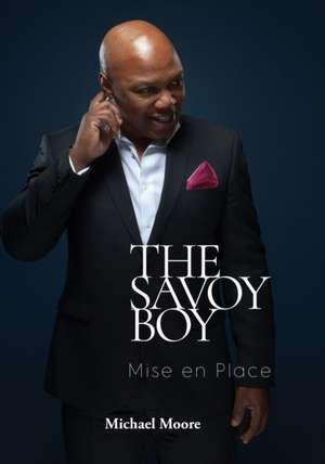 The Savoy Boy de Michael Moore