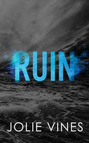 Ruin (Dark Island Scots, #1) - SPECIAL EDITION de Jolie Vines