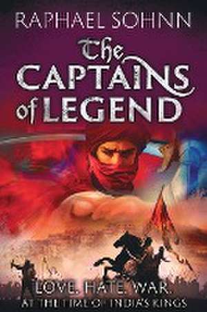 The Captains of Legend de Raphael Sohnn