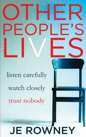 Other People's Lives de J. E. Rowney