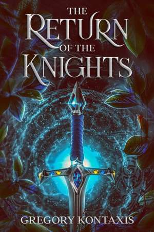 The Return of the Knights de Gregory Kontaxis