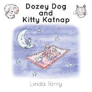 Dozey Dog and Kitty Katnap de Linda Tarry