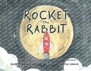 Rocket the Rabbit de Gareth Simmonds