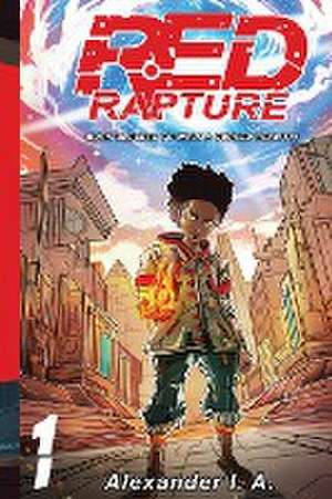Red Rapture de Alexander I. A.