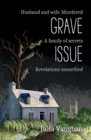 Grave Issue de Julia Vaughan