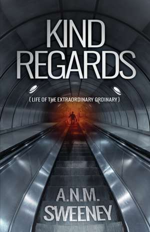 Kind Regards de A. N. M. Sweeney
