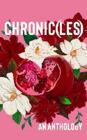 Chronic(les) de Holly Ruskin