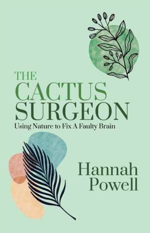 The Cactus Surgeon de Hannah Powell