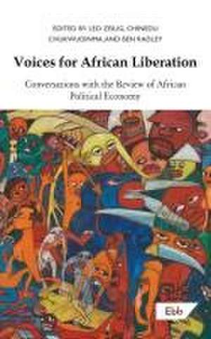 Voices for African Liberation de Leo Zeilig