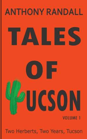 Tales of Tucson de Anthony Randall