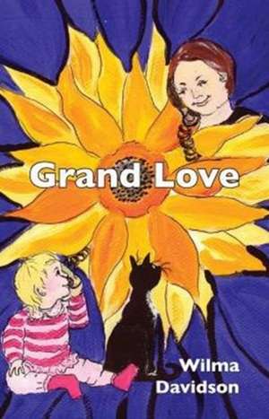 Grand Love de Wilma Davidson