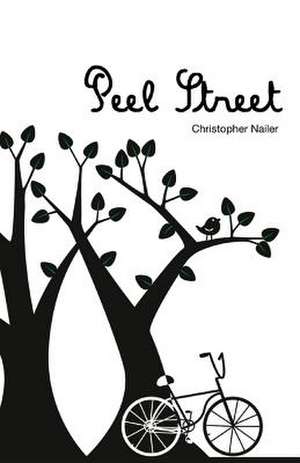 Peel Street de Christopher Nailer