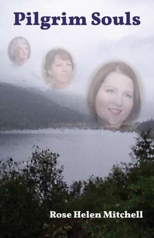 Pilgrim Souls de Rose Helen Mitchell