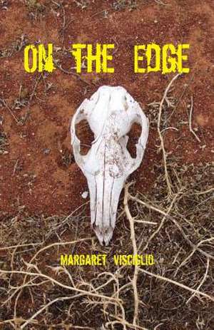 On the Edge de Margaret Visciglio