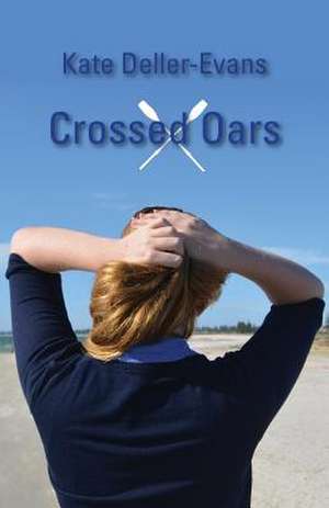 Crossed Oars de Kate Deller-Evans