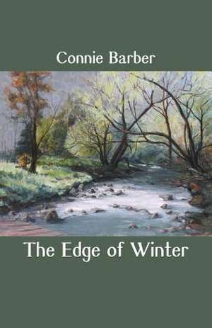 Edge of Winter de Connie Barber