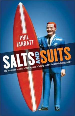 Salts and Suits de Phil Jarratt