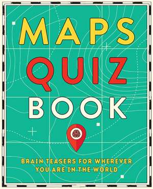 Maps Quiz Book de Hardie Grant Explore