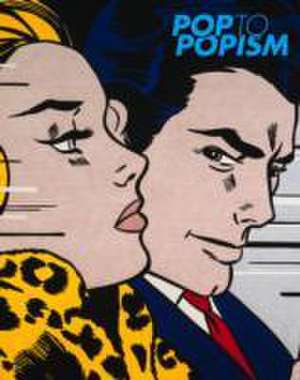 Pop to Popism de Wayne Tunnicliffe