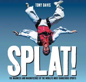 Splat! de Mr. Tony Davis