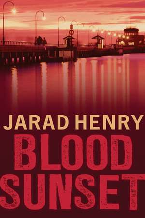 Blood Sunset de Jarad Henry