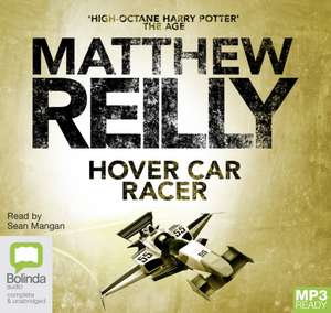 Hover Car Racer de Matthew Reilly