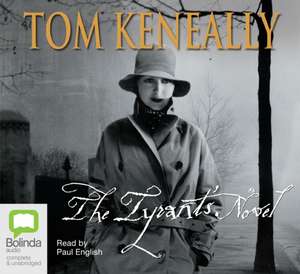 The Tyrant's Novel de Tom Keneally